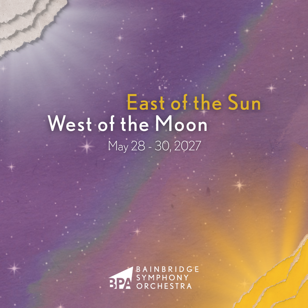 Bainbridge Symphony Orchestra Presents: East of the Sun, West of the Moon