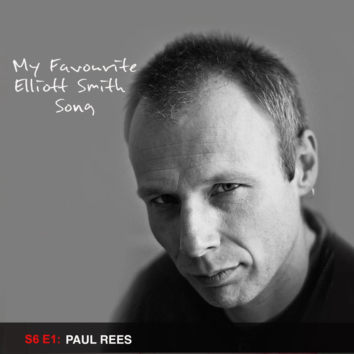 Paul Rees Octopus Season 6 Episode 1– Paul Rees — My Favourite Elliott Smith Song