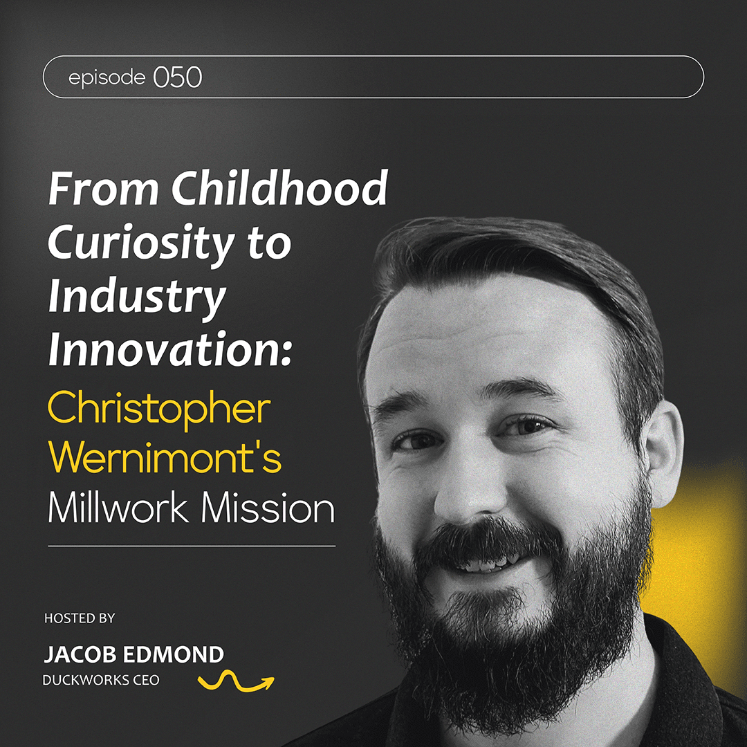 From Childhood Curiosity to Industry Innovation: Christopher Wernimont's Millwork Mission