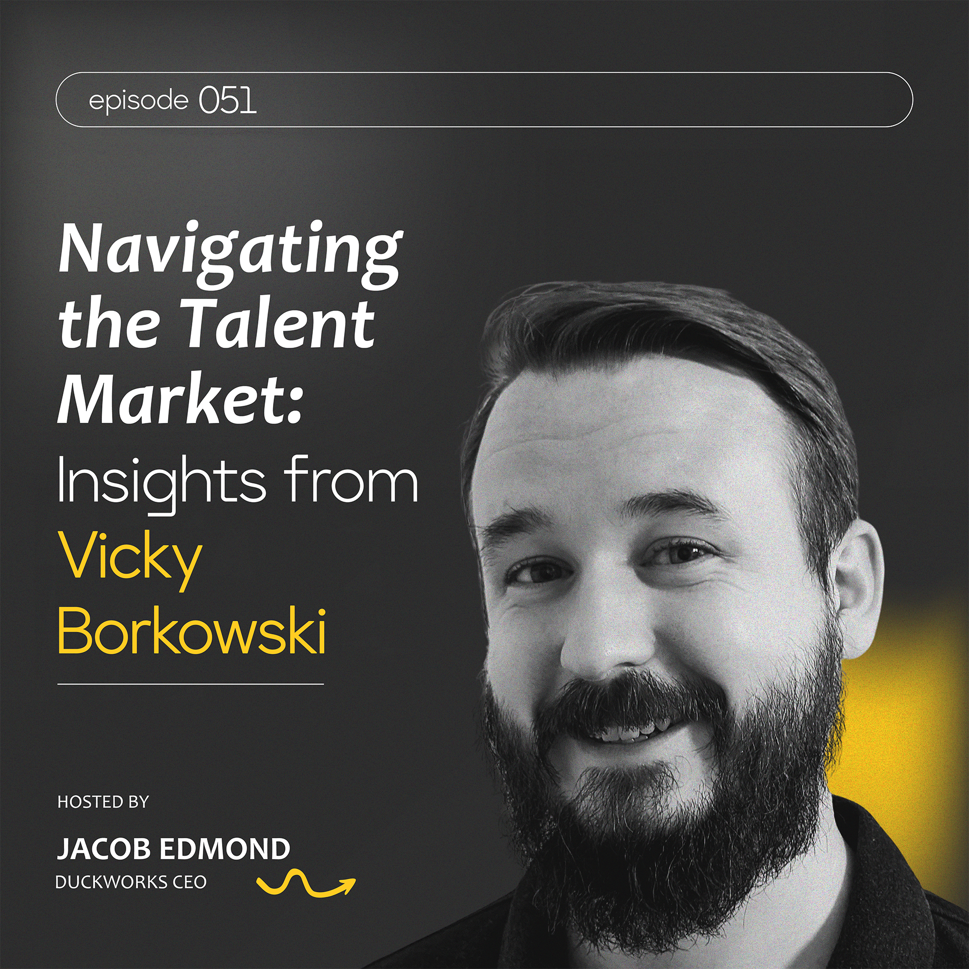 Navigating the Talent Market: Insights from Vicky Borkowski