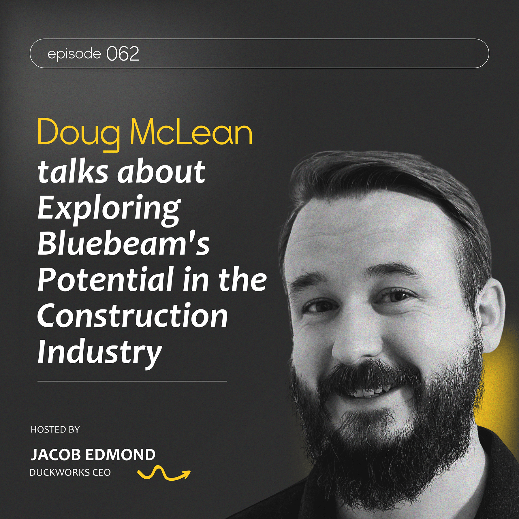 Doug McLean talks about Exploring Bluebeam's Potential in the Construction Industry