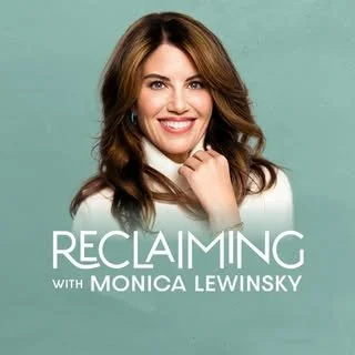 Reclaiming with Monica Lewinsky 