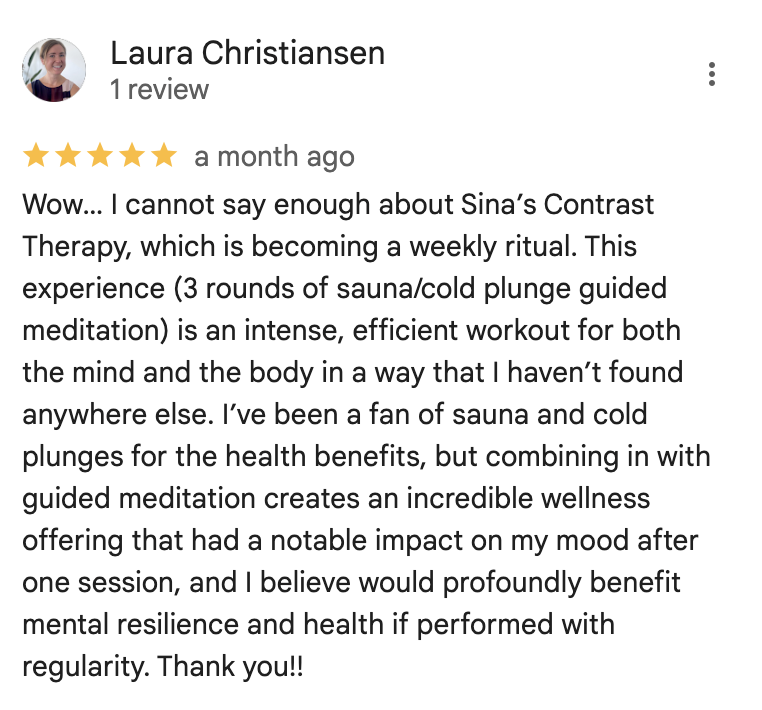 Screenshot of a positive online review by Laura Christiansen praising Sina’s Contrast Therapy for its benefits on mind and body, mentioning sauna and cold plunge sessions combined with guided meditation.