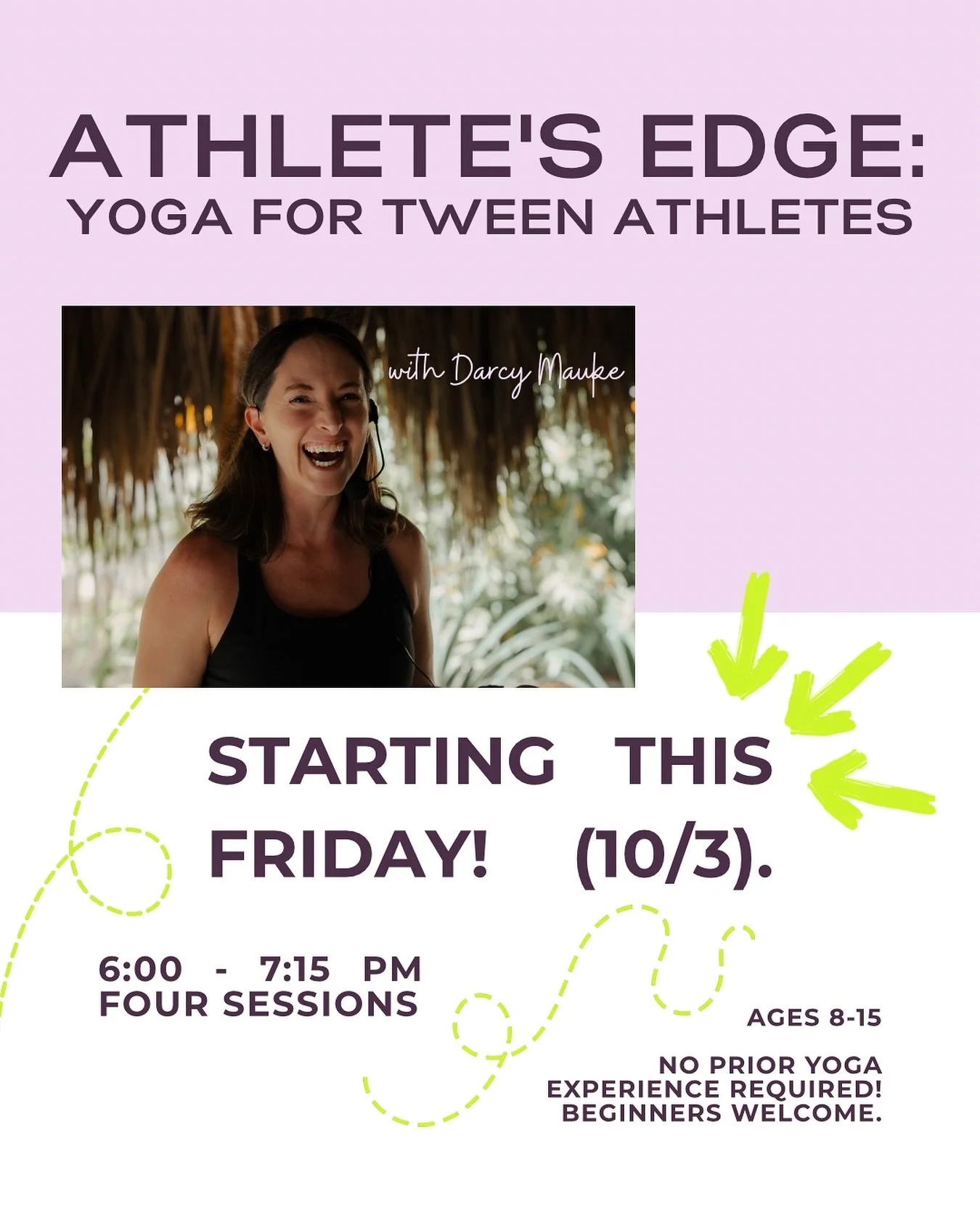 Get ready to take your game to the next level! Athlete's Edge returns this Friday! This 4-week series helps young athletes develop their EDGE on and off the field. Sign up now for all four sessions or pick one that fits your schedule. No yoga experie