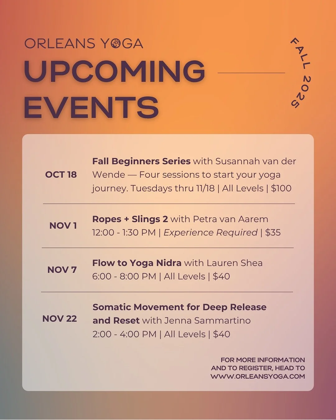 So much to look forward to this fall at Orleans Yoga 🍂

From deep rest in Flow to Yoga Nidra, to the grounding exploration of Somatic Movement, to the excitement of Ropes + Slings 2 &mdash; our fall calendar is full of ways to connect, restore, and 