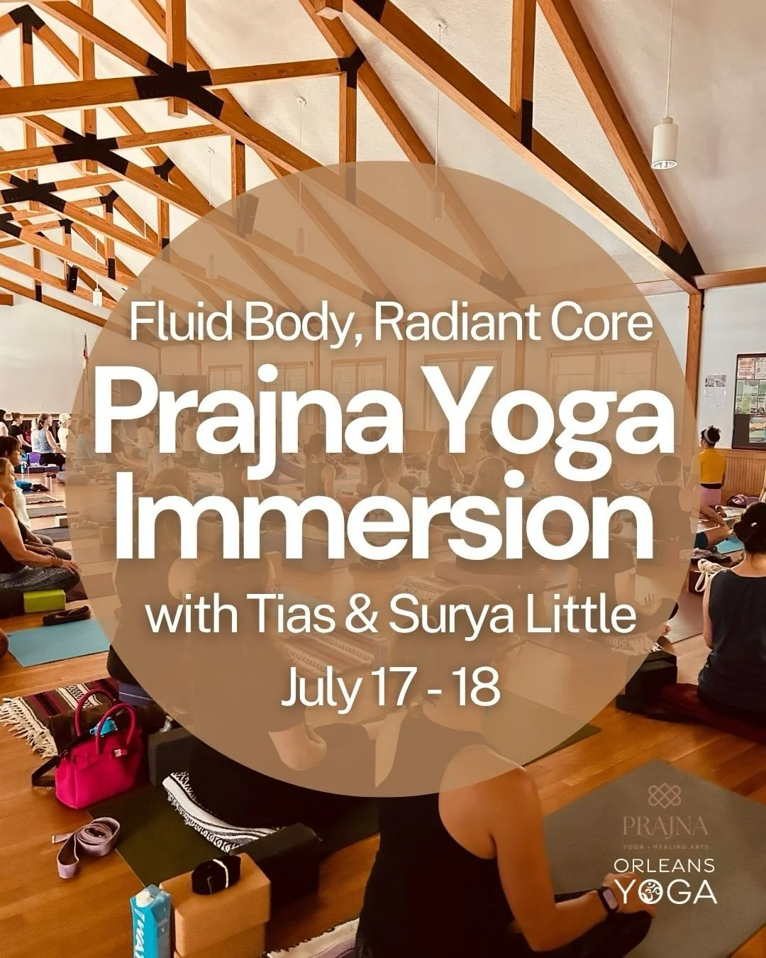 Fluid Body, Radiant Core 
Prajna Yoga Immersion

From the hips and sacrum, to the belly and core, to the whole body, to the inner legs and deep support, each session builds on the one before it &mdash; creating a rich and complete weekend of practice
