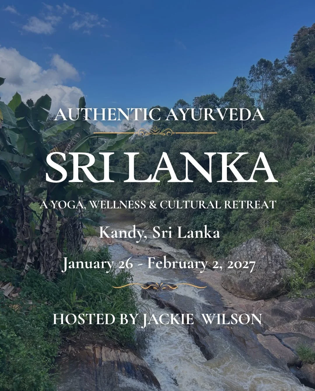 AUTHENTIC AYURVEDA - RETREAT TO SRI LANKA
With Jackie Wilson
&mdash;
January 26th - February 2nd, 2027
Early bird pricing through August 1st &mdash; use code ORLEANS at checkout.

We are excited to share that Orleans Yoga teacher, Jackie Wilson, is l
