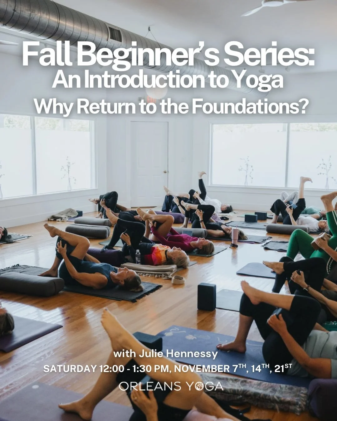 The foundations aren&rsquo;t something you graduate from.

Whether you&rsquo;re new to yoga, returning after time away, or simply ready to revisit the basics with fresh attention, our Fall Beginner&rsquo;s Series with Julie Hennessy offers space to s