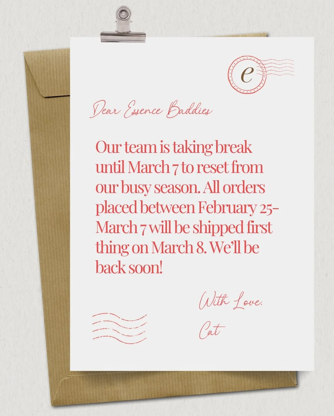 our team is taking a little break to reset from our busy season 🤎✈️

all orders placed between february 25 to march 7 will be shipped first thing march 8th. 

see you soon! brb 💫