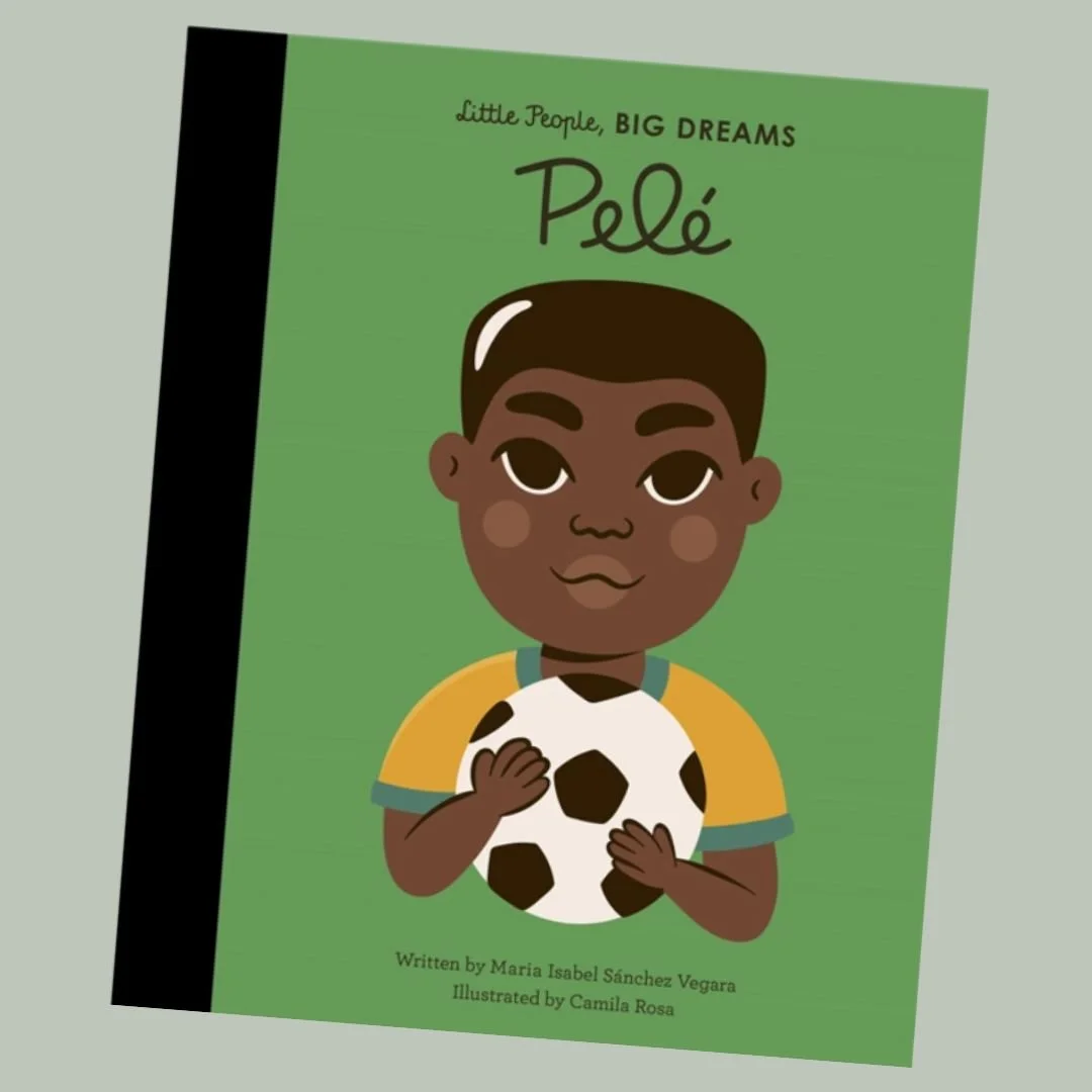 Little People, Big Dreams: Pele
