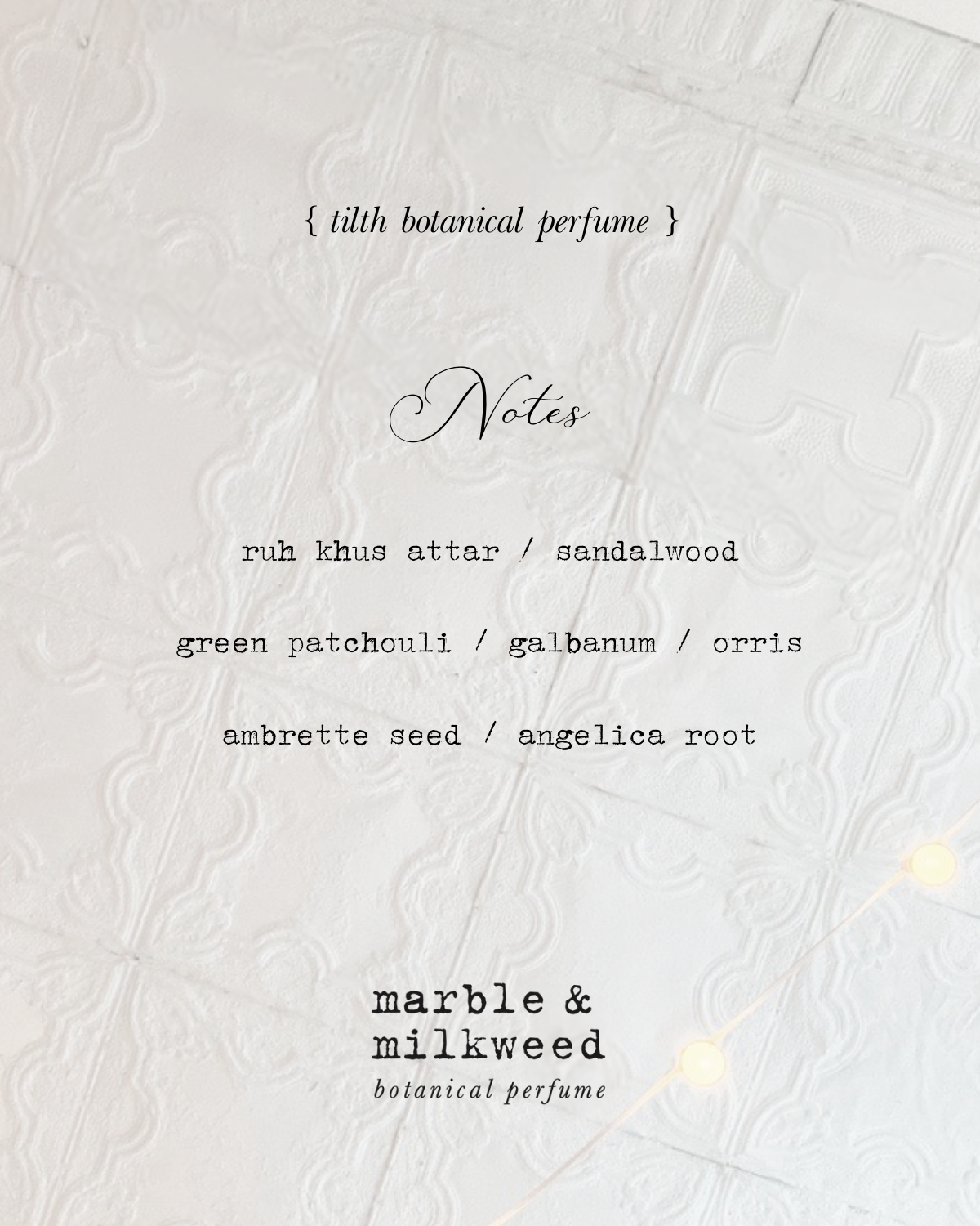 marble & milkweed  scent notes for our tilth botanical perfume.png
