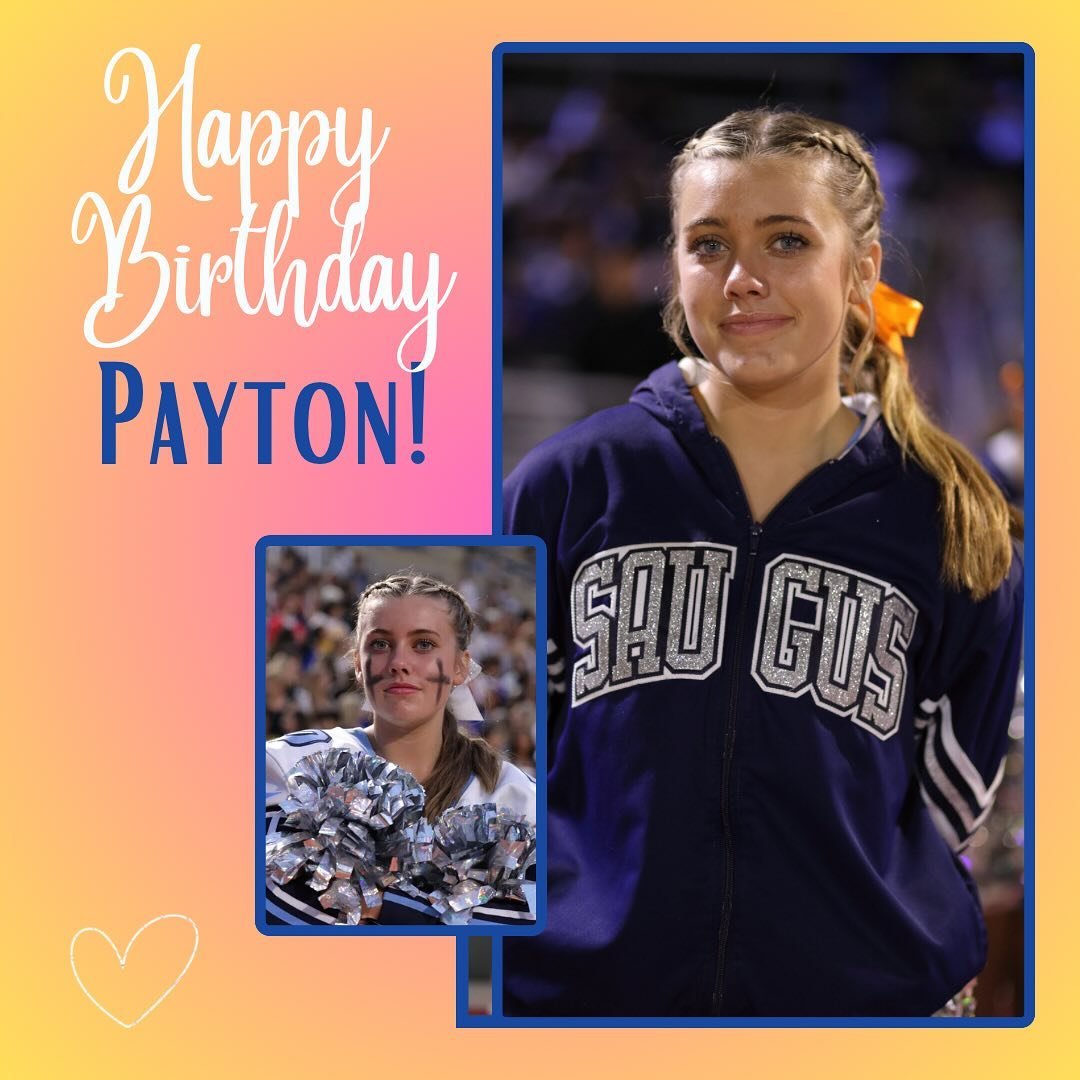 Happy Birthday Payton! We hope you have the BEST day, filled with all of your favorite things! May all your wishes come true in the coming year! XOXO 🥳🎁🎈🎂 #itsmybday #sauguscheerbooster @payton.stuart_317