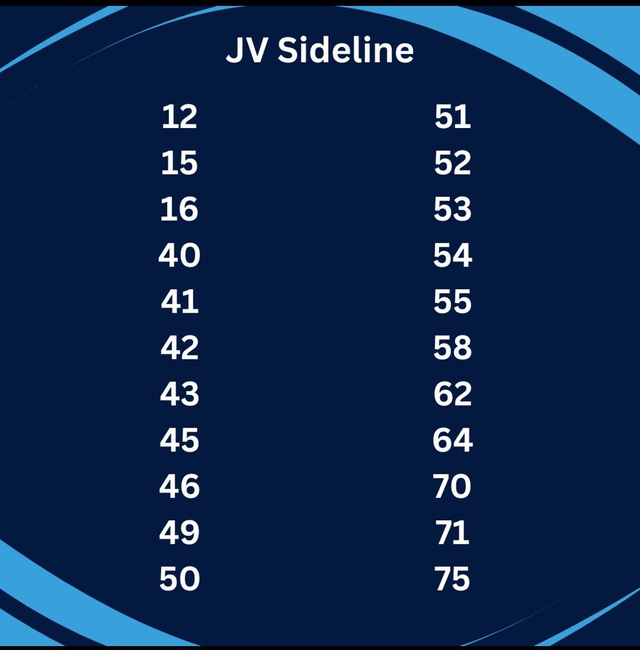Congratulations to all the athletes that made our JV 24/25
Sideline team. Please see additional info in on our website.