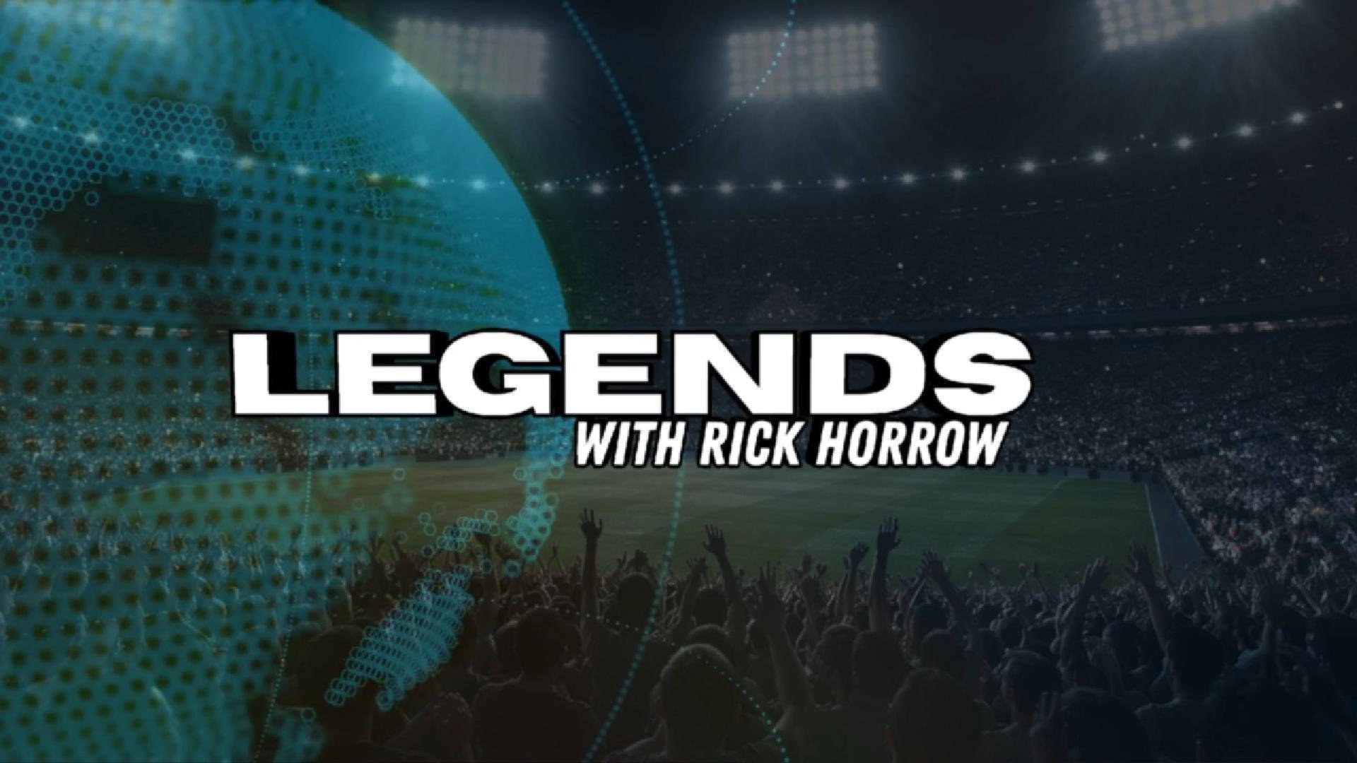 Legends with Rick Horrow, airing on FanDuel Sports Network and Regional Broadcasts