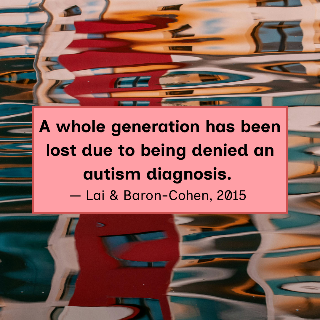 Abstract reflection of a distorted figure overlaid with text referencing a “lost generation” denied autism diagnosis, attributed to Lai & Baron‑Cohen (2015).