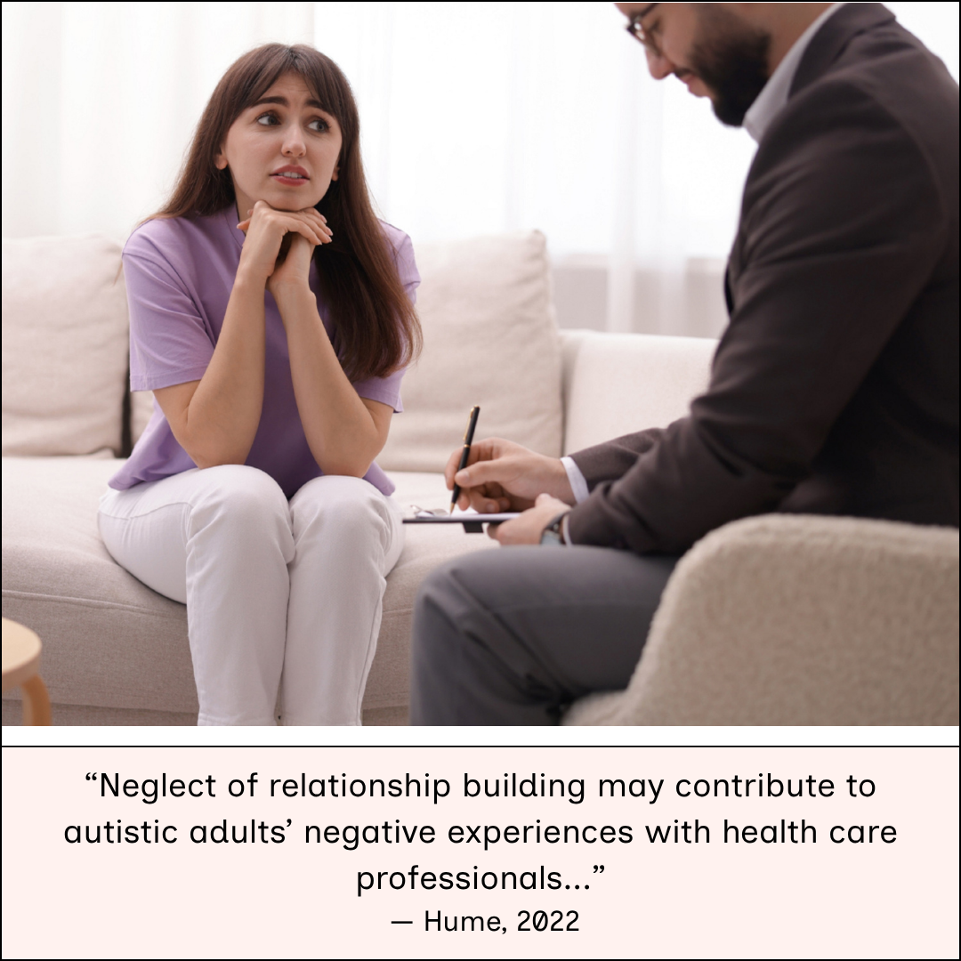 An adult person seated on a sofa during a therapy session, facing another adult who is holding a clipboard and writing. Below the image is a text quote about how neglecting relationship building can contribute to autistic adults’ negative experiences