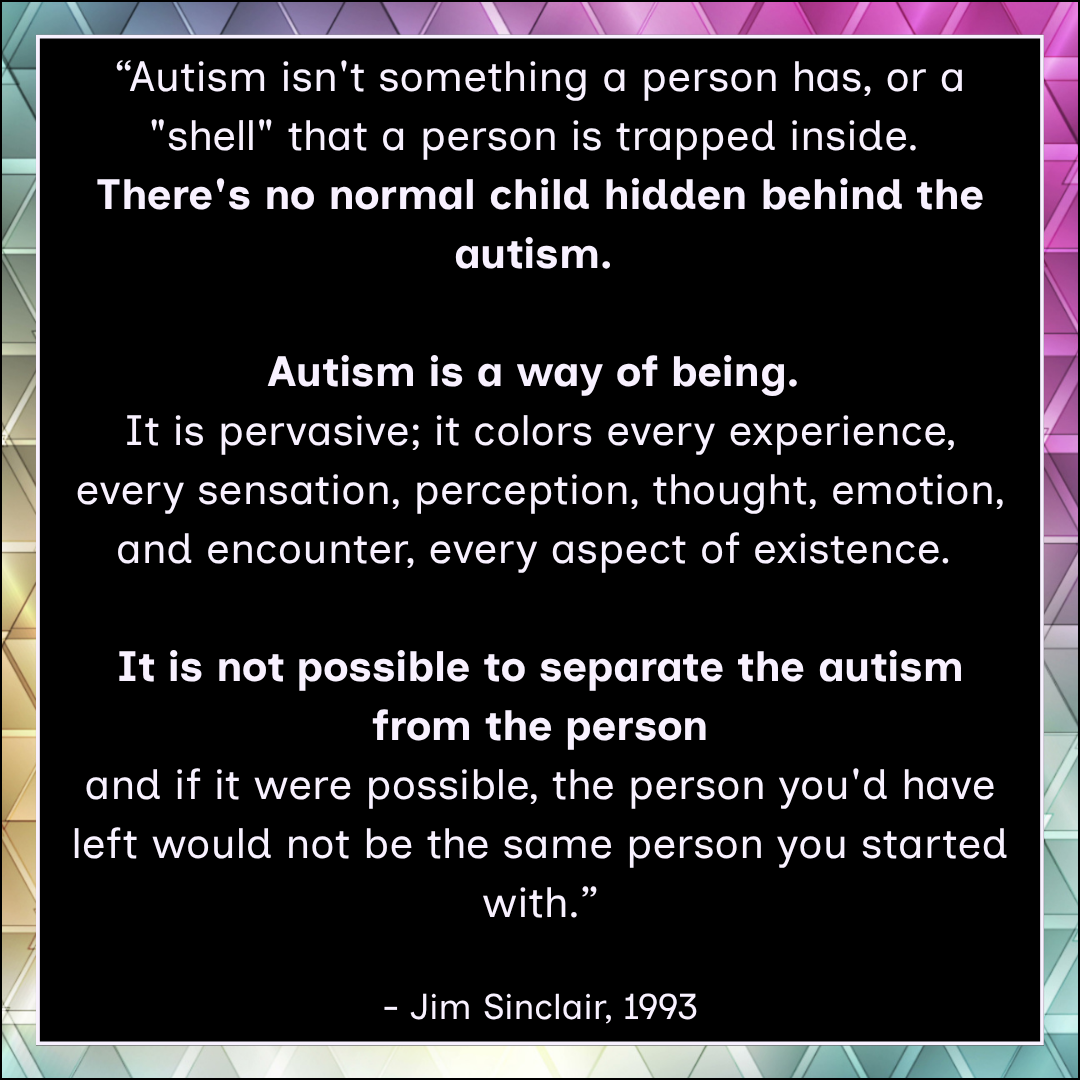 Dark background with a long quotation about autism as a way of being, attributed to Jim Sinclair (1993).