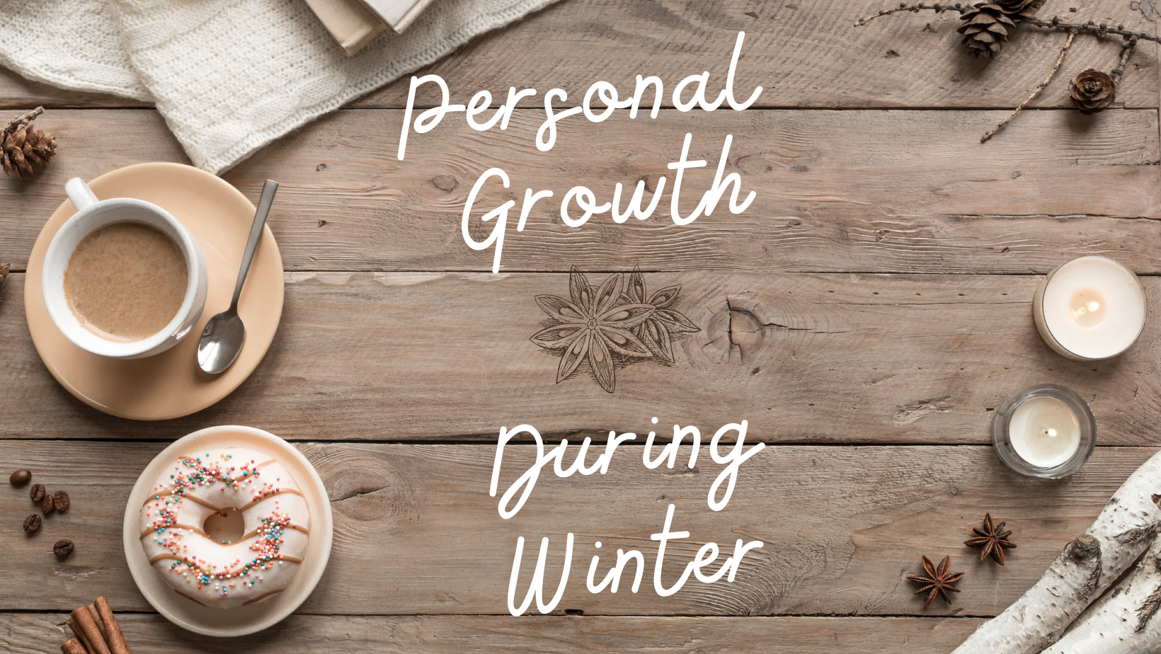 Personal Growth During the Winter Season