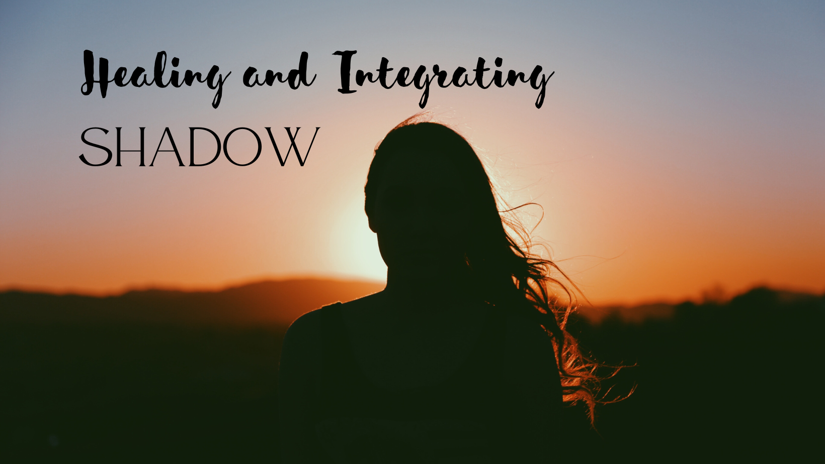 Healing and Integrating Shadow