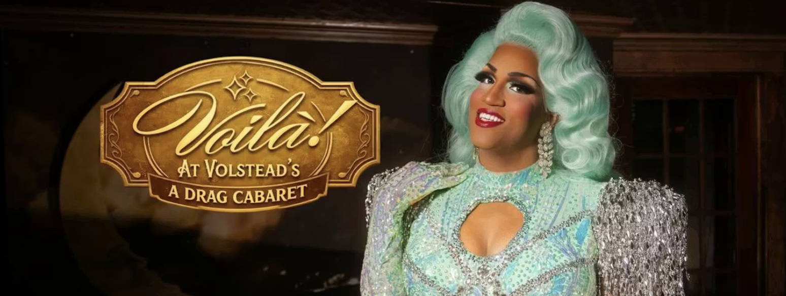 Special PRIDE Show:Voila! A Drag Cabaret