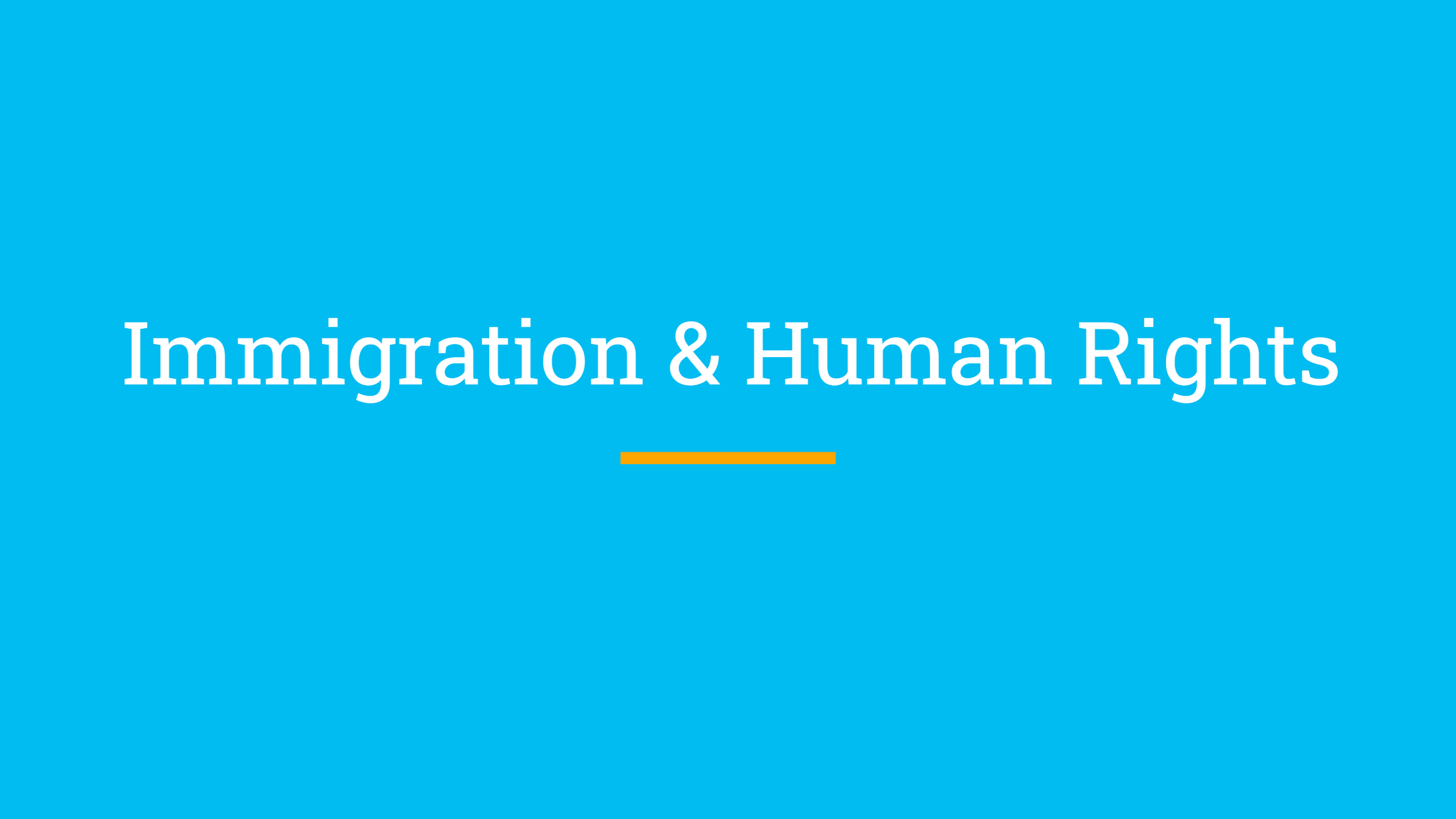 Immigration & Human Rights