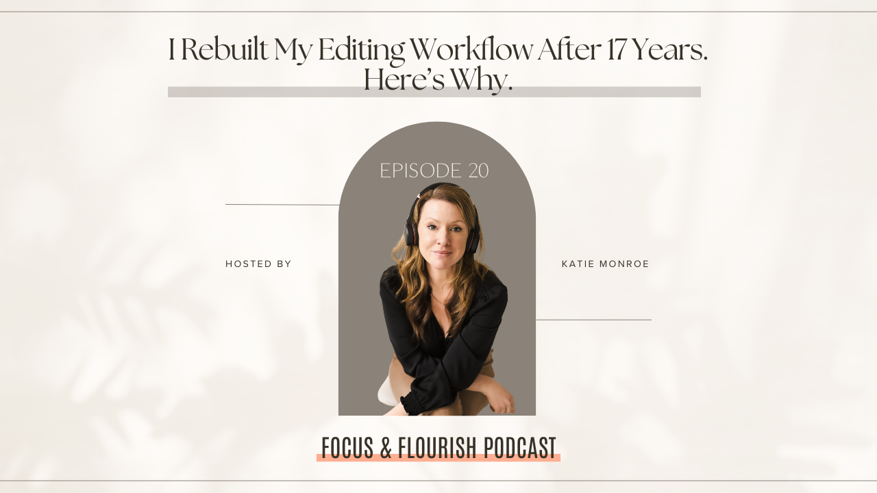 Episode 20 - Elevated Edit, Why I Rebuilt My Editing Profiles and What It Taught Me About Trust, Time and Staying True to Your Work