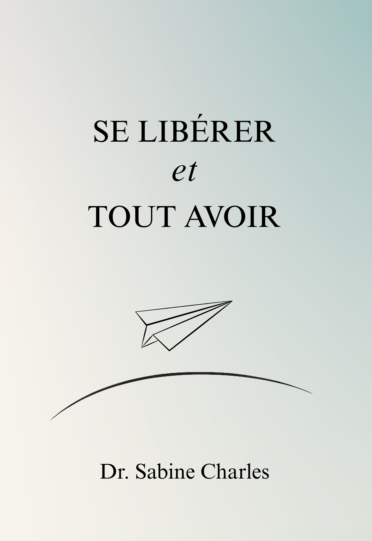 French - Becoming Unstuck and having it All - Front Cover.png