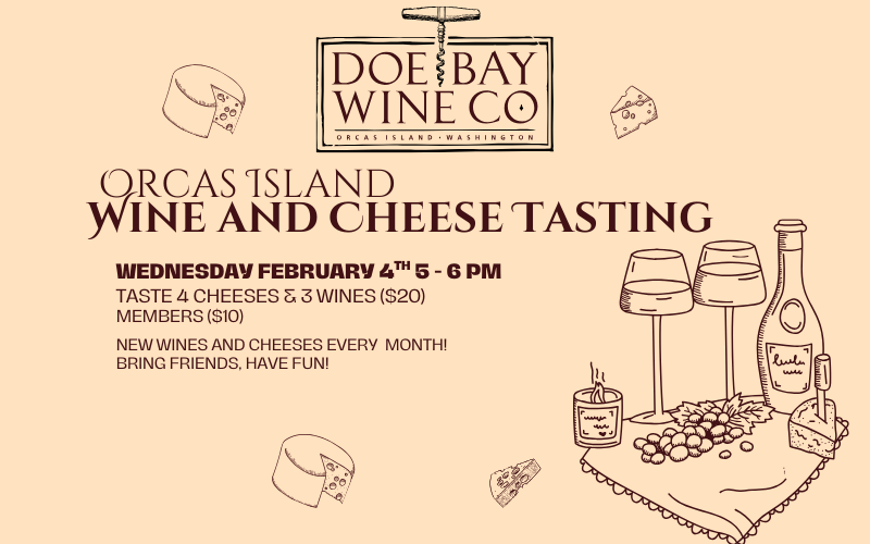 Wine and Cheese Tasting - Orcas Island