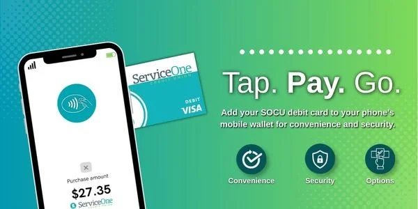 Tap Into Convenience: Add Your SOCU Card To Your Digital Wallet!