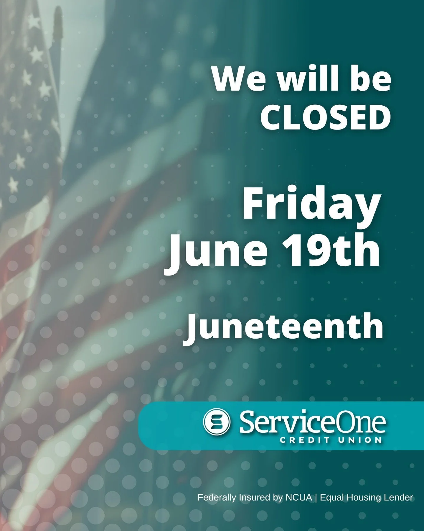 We will be closed Friday, June 19th, for Juneteenth. 
As always, our ATMs and online banking are available 24/7.