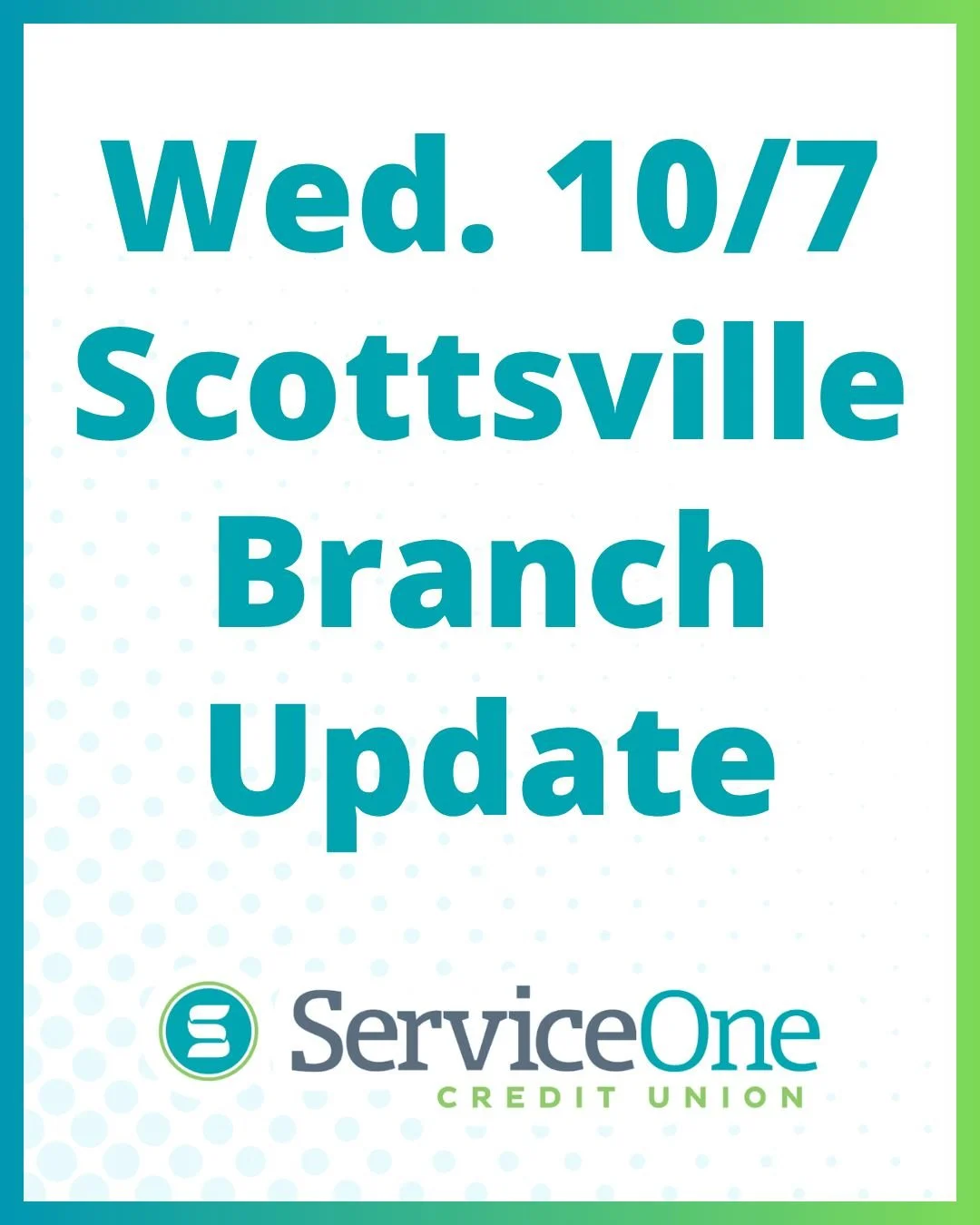 Wednesday, Oct. 7th: Scottsville Branch will close at 3 P.M.  We apologize for any inconvenience. Please reach out to us to support any needs or concerns. All other branches will be open. 

As always, our ATMs and online banking are open 24/7. 

👉️ 