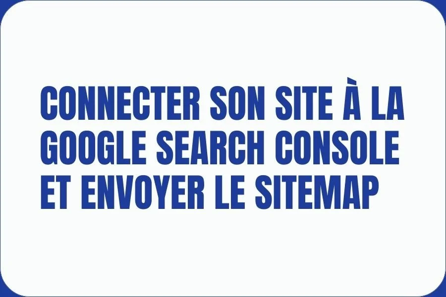 comment connecter son site Squarespace à la Google Search Console et envoyer le sitemap