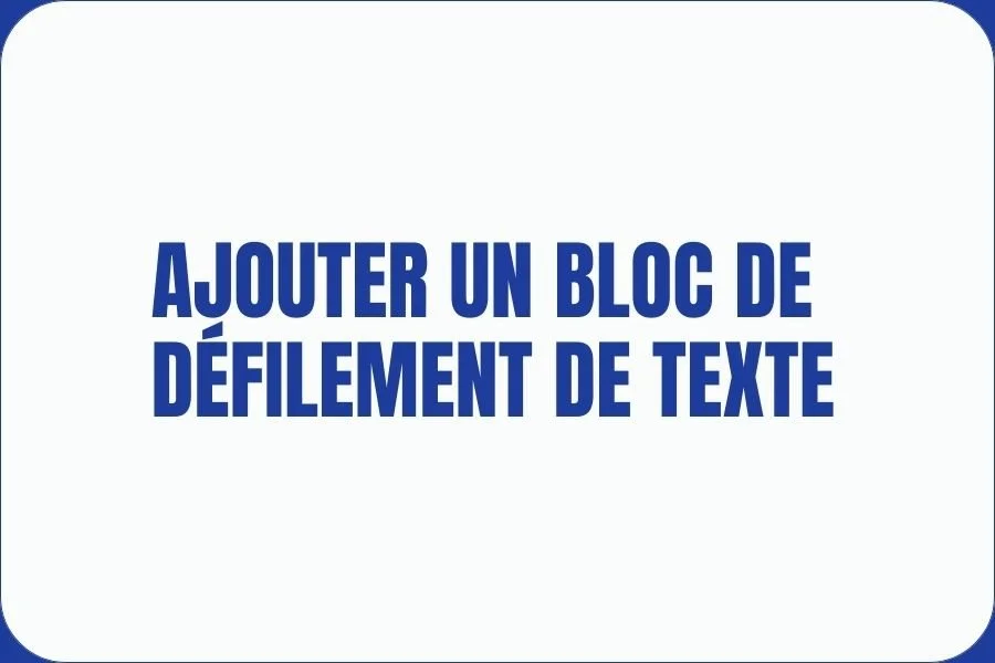 ajouter un bloc de défilement de texte sur son site Squarespace