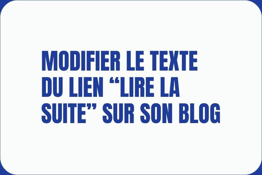 modifier le texte du lien “lire la suite” sur son blog Squarespace