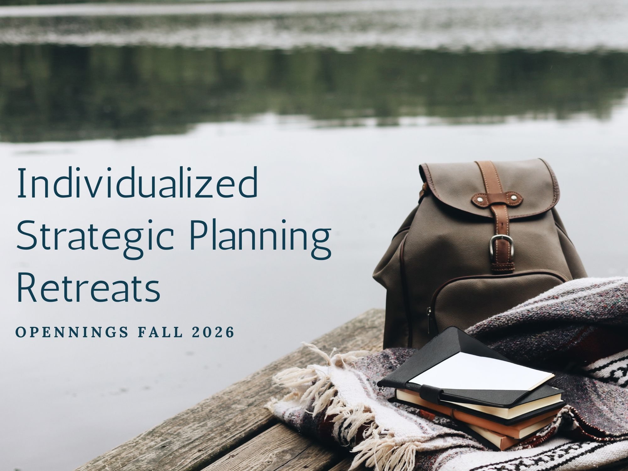 Individualized Strategic Planning Retreats 
