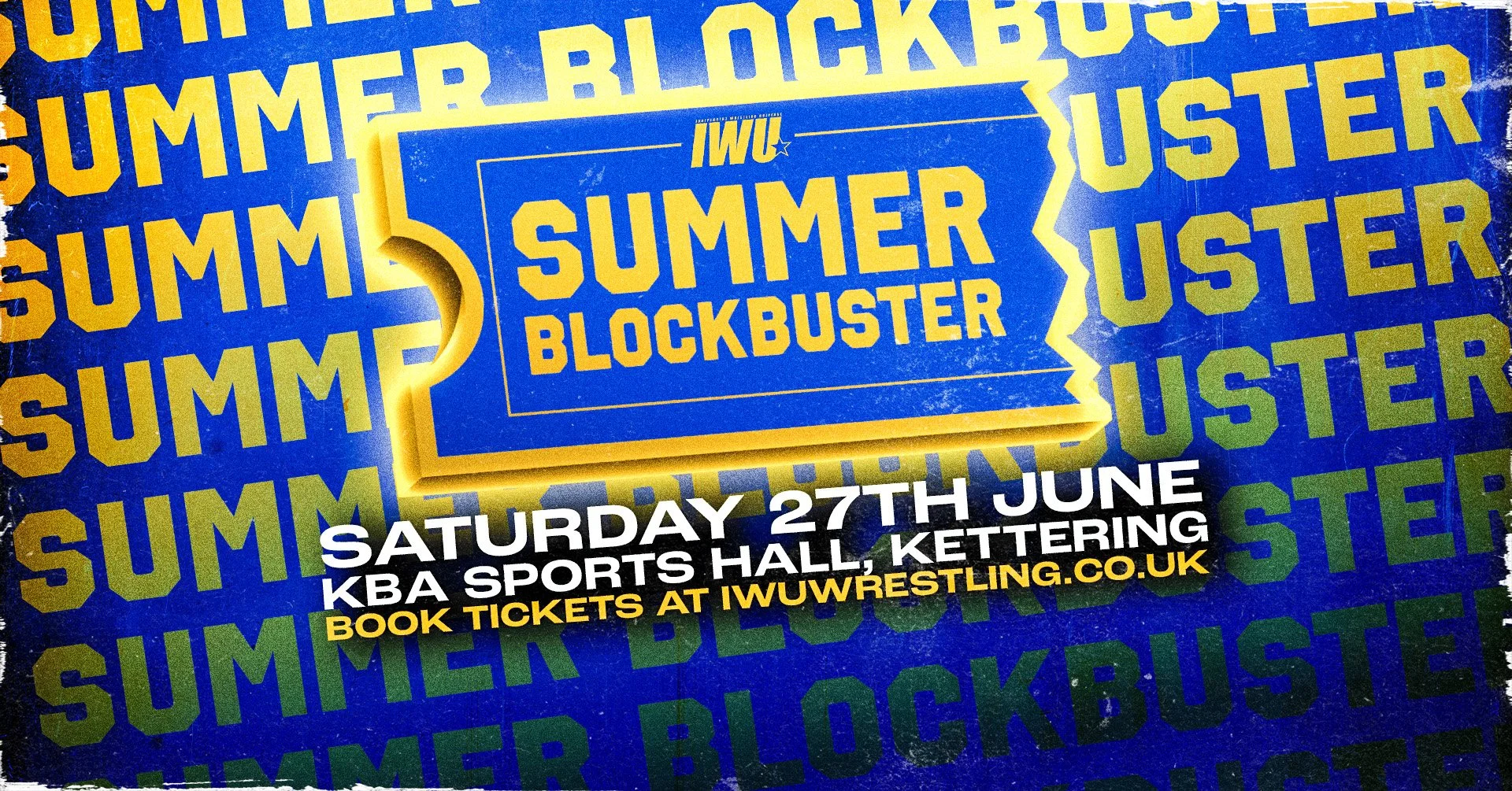 IWU: SUMMER BLOCKBUSTER at KBA Sports Hall - 27th JUNE 2026