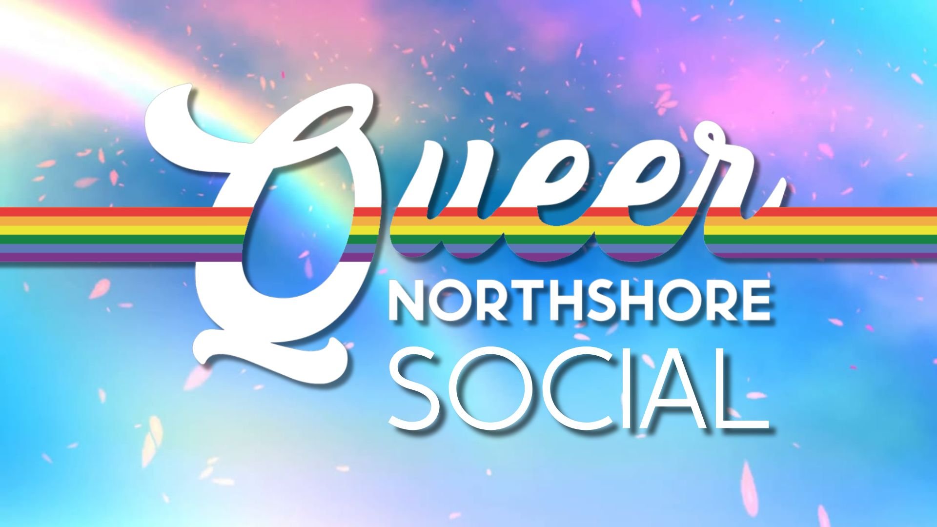 Queer Northshore Social - Monthly Meetu