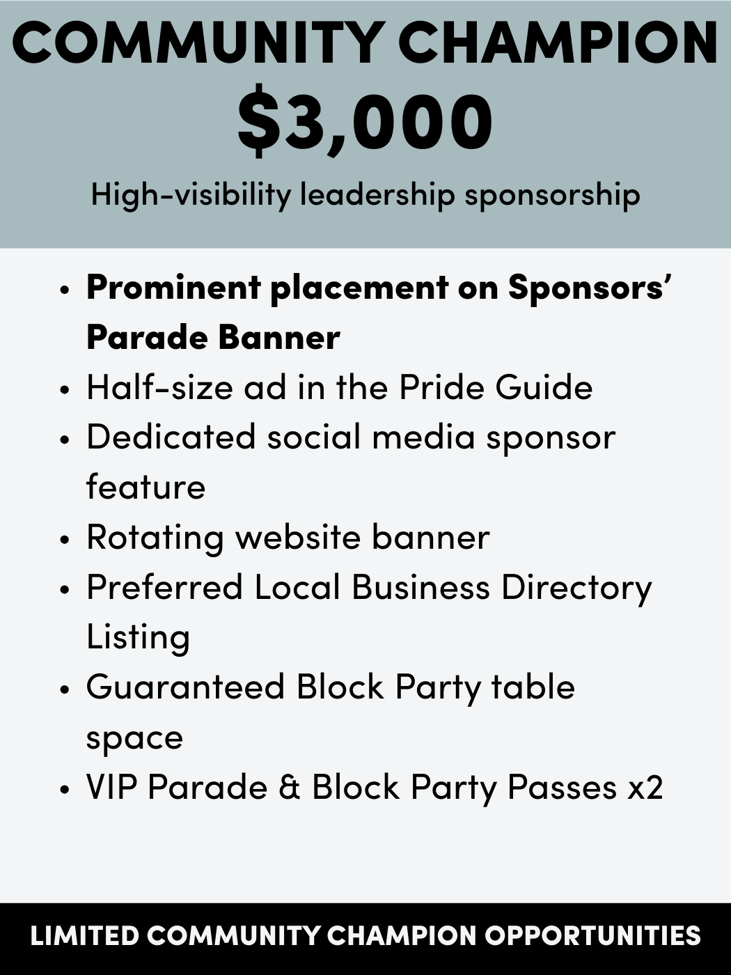 A promotional flyer for a community sponsorship opportunity worth $3,000, highlighting benefits such as prominent placement on sponsors' parade banner, half-size ad in pride guide, social media feature, website banner, local business listing, block party table space, and two VIP parade and block party passes, with limited opportunities.