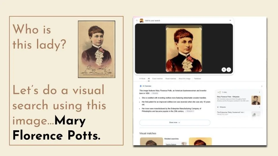 "Who is this lady?" beside Mary Florence Potts's signed trade card, then a Google visual search using that image, which correctly identifies her as inventor of the cold-handle sad iron.