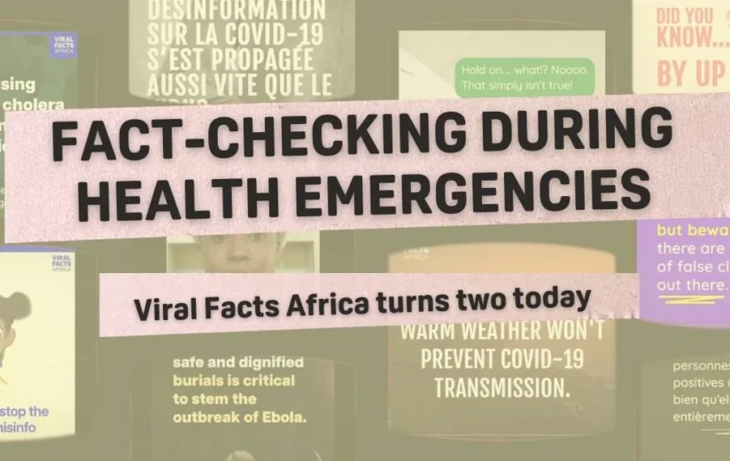 Fact-checking during health emergencies: What we’ve learned at Viral Facts Africa