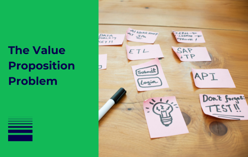 The Value Proposition Problem