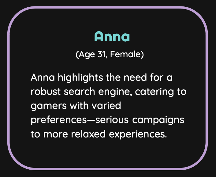 Anna highlights the need for a robust search engine, catering to gamers with varied preferences—serious campaigns to more relaxed experiences.