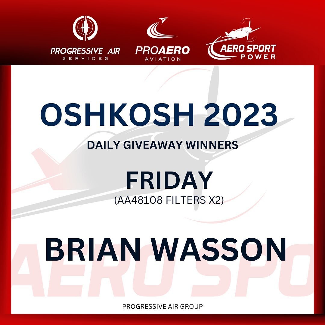 Giveaway winner - Brian Wasson
Aero Sport Power #OSHKOSH&rsquo;23