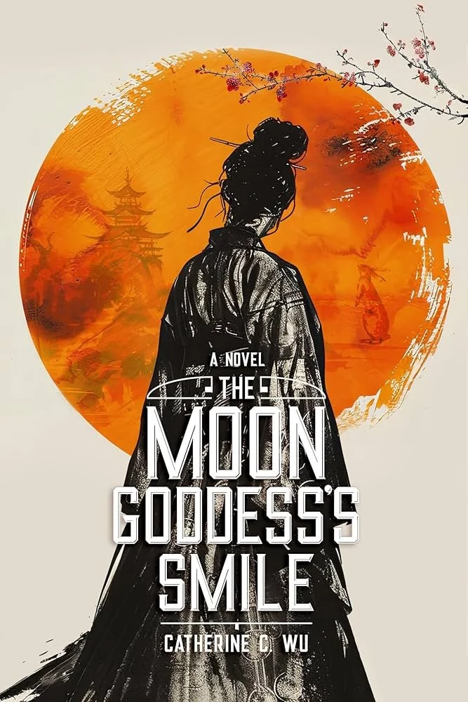 book cover of The Moon Goddess's Smile a novel by Catherine Wu