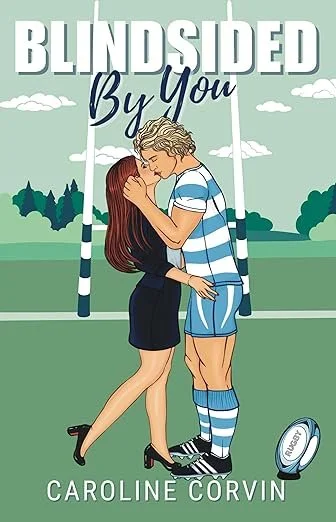 book cover of Blindsided by You by Caroline Corvin