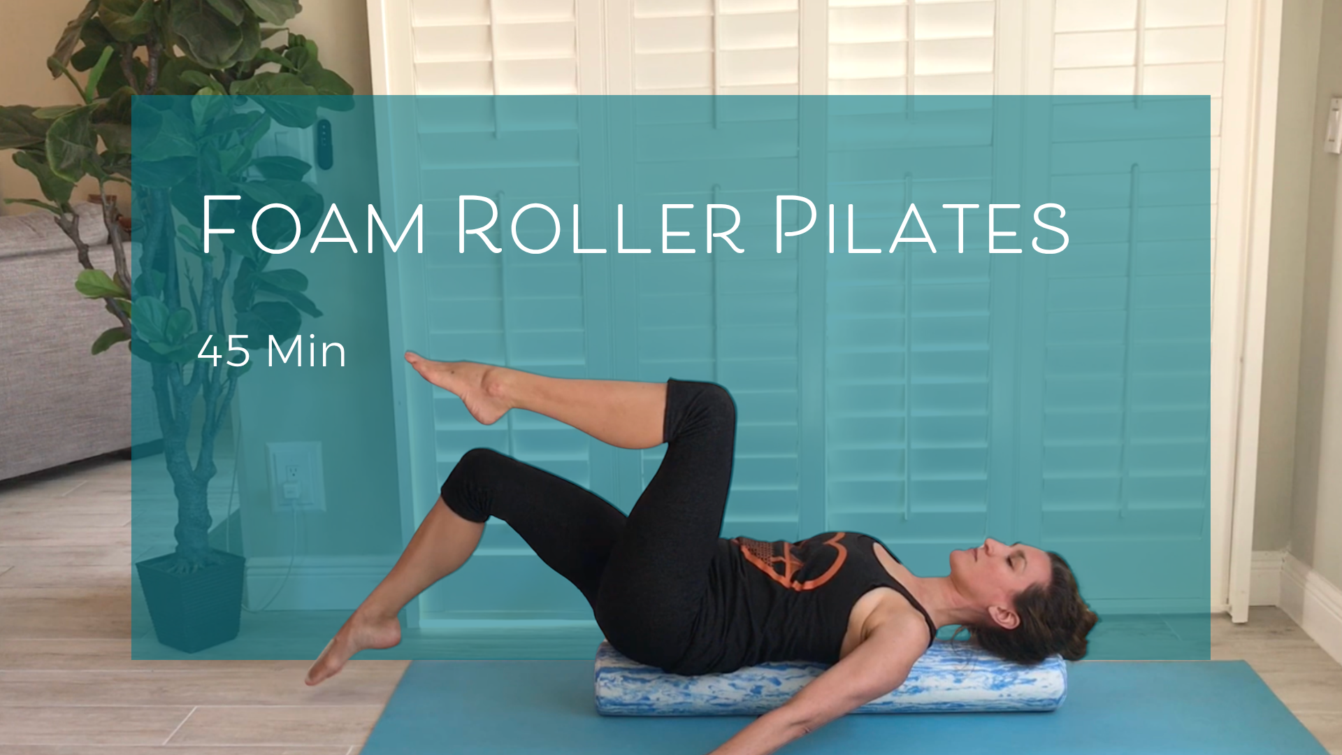 45 minute Pilates mat class with a foam roller with Lisa Harvey
