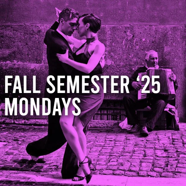 FALL semester ‘25 mondays