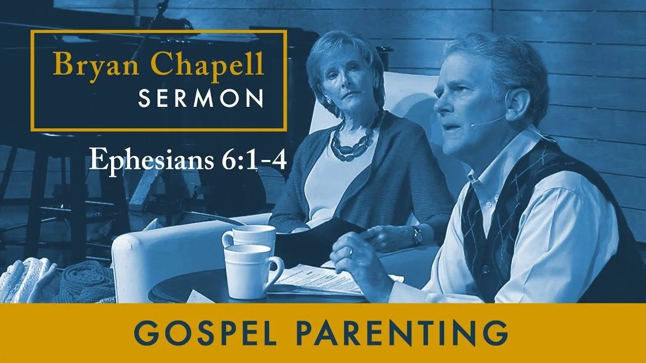 Ephesians 6:1-4 • Gospel Parenting