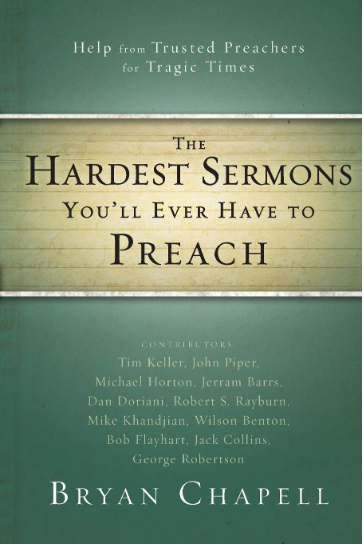 The Hardest Sermons You'll Ever Have to Preach