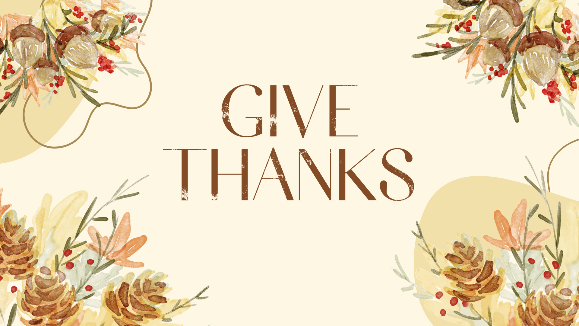 Give Thanks